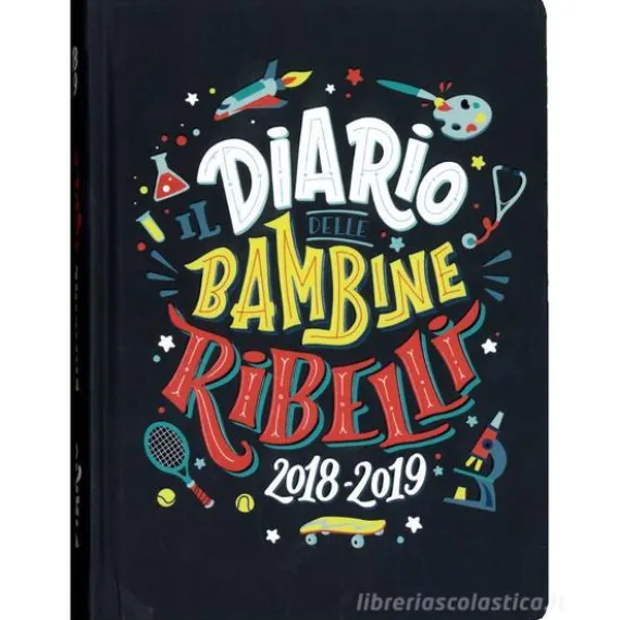 Il diario delle Bambine Ribelli 2018-2019. Agenda 16 mesi con stickers